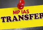 मध्य प्रदेश में 24 कलेक्टरों के तबादले,  मिशा सिंह होगी रतलाम की कलेक्टर